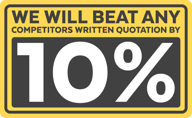 WE WILL BEAT ANY COMPETITORS WRITTEN QUOTATION BY 10%